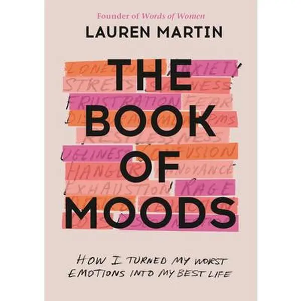 USED Book - The Book of Moods: How I Turned My Worst Emotions Into My Best Life by Martin, Lauren (Hardcover) - english