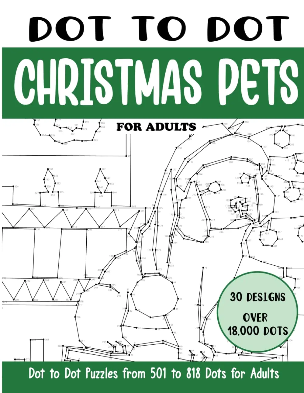 Dot to Dot Christmas Pets for Adults: Christmas Pets Connect the Dots Book for Adults (Over 18000 dots) (Dot to Dot Books for Adults)