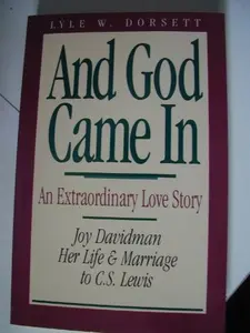 USED Book - And God Came in by Lyle W. Dorsett (Paperback) - english