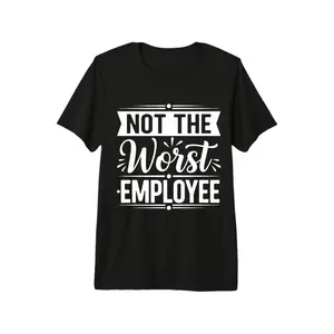 Hilarious Not The Worst Employee Office Humor TShirt Perfect Casual Workwear for Men and Women AllSeason Comfort Durable Digital Print Ideal Coworker Gift
