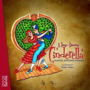 USED-A Tango-Dancing Cinderella | Cenicienta Tanguera by Manuel A. Morán (Unknown)