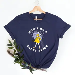 Don't Be Salty Shirt,Funny Shirt for Women,Don't Be A Salty Bitch,Gift for Her,Gift for Women, Salty Shirt,Funny Sarcastic Shirt,Morton Salt