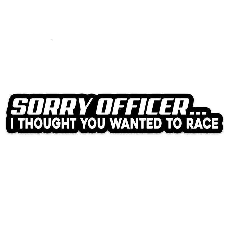 Sorry Officer Vinyl Sticker, Funny Speeding Car Bumper Decal, Humorous Driving Excuse Sticker, Car Truck Window Decal