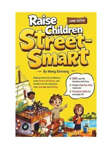 Raise Children Street-Smart (Comic Edition): Helping kids build confidence, make smart decisions, and handle real-life situations with courage and clarity