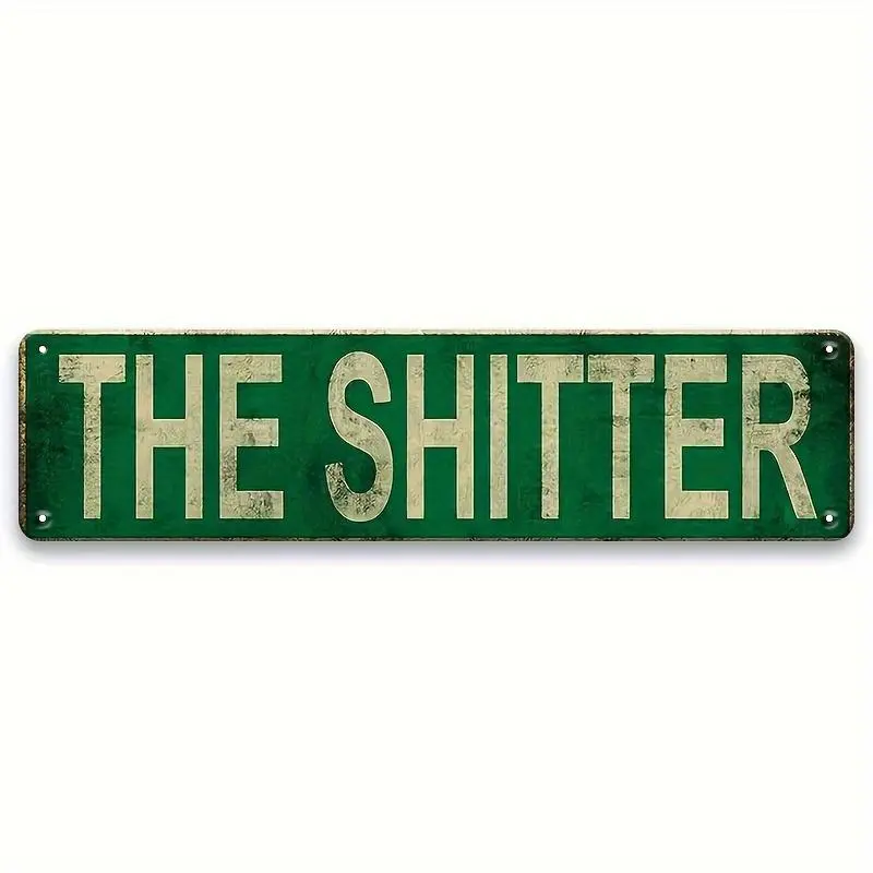The Shitter Letter Pattern Vintage Metal Sign, Funny Street Sign, Wall Decor For Home Bar Cafe Shop House Pub Yard Garage, Home Decor, Vintage Garage Signs