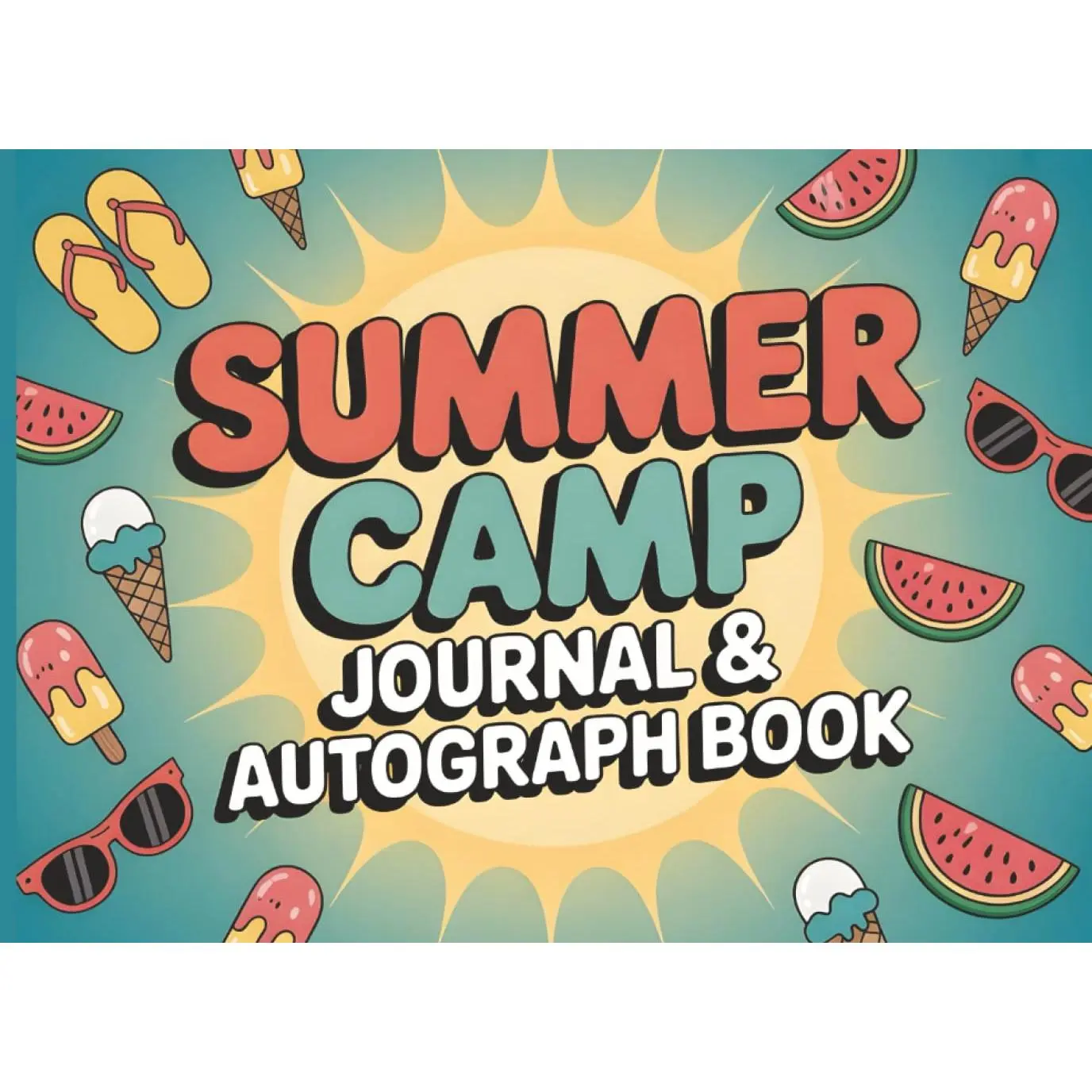 Summer Camp Journal & Autograph Book: Cool Sleepaway Essentials & Overnight Care Package Gifts for Teen Girls and Boys – Fun Summer Notebook