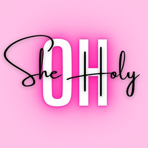 Oh She Holy