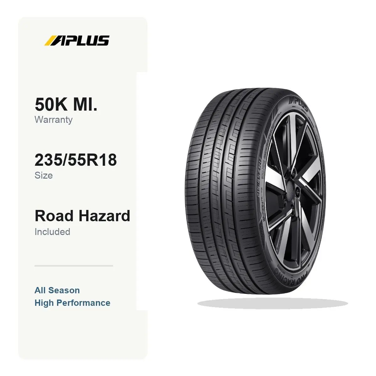 APLUS PRO RACING 235/55ZR18 104W | All Season Tire, High Performance, XL Load Range, 50K Mile Warranty, Road Hazard, Fits select Toyota RAV4, Honda CR-V & more, For Sedan/Crossover/SUV