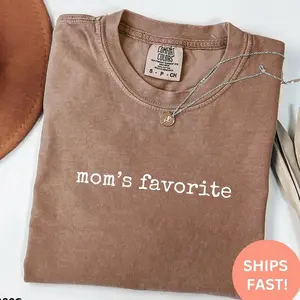 Comfort Colors® Mom's Favorite Shirt, Funny Sibling Rivalry Tee, Favorite Child Shirt, Gift for Kids or Adults, Trendy Family Humor Shirt