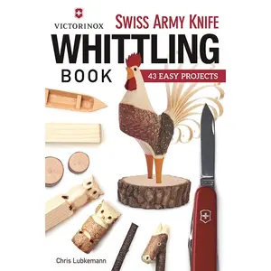 Victorinox Swiss Army Knife Book of Whittling