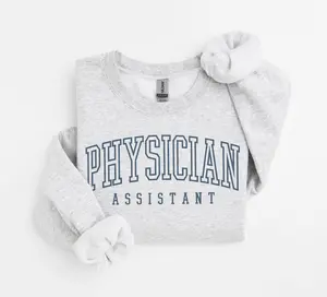 Physician Assistant Short Sleeved T-SHIRT / Sweatshirt , Physician Associate Shirt, PA nurse shirt, PA Graduation Sweatshirt Cotton Crewneck