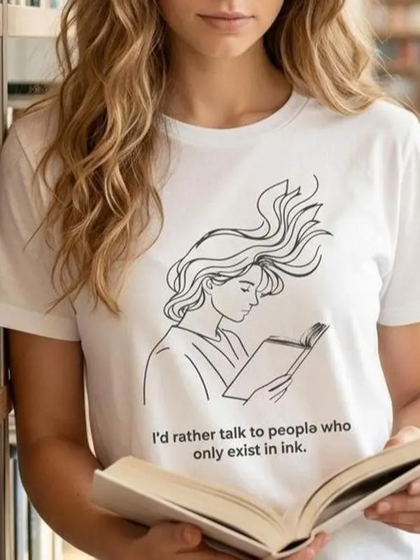 Women's  T-ShirtI'd Rather Talk To Ink Characters Reading Slogan