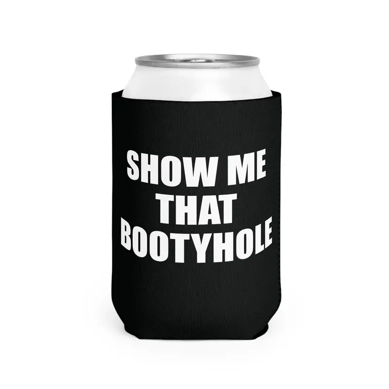 Show me that Bootyhole Can sleeve beer holder sleeve boating White Elephant Gag Gift Can Coolie Drinkware Beverage Mug Tumbler Cup Bottles Portable