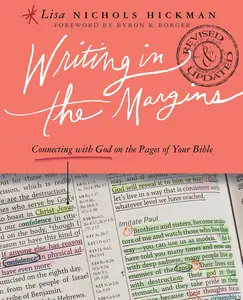 USED-Writing in the Margins: Connecting with God on the Pages of Your Bible by Hickman, Lisa Nichols (Paperback)