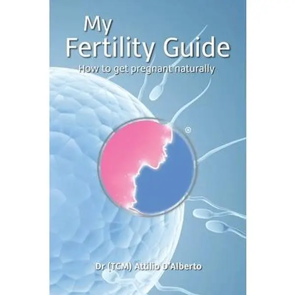 USED-My Fertility Guide: How To Get Pregnant Naturally by D'Alberto, Attilio (Paperback)