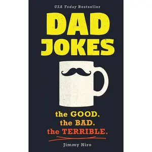 Dad Jokes: Over 600 of the Best (Worst) Jokes Around and Perfect Gift for All Ages! (World's Best Dad Jokes Collection) Paperback – May 1, 2018