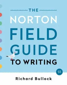 USED-The Norton Field Guide to Writing by Bullock, Richard (Paperback)