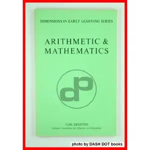USED-Arithmetic & mathematics (Dimensions in early learning series) by Carl Bereiter (Unknown)