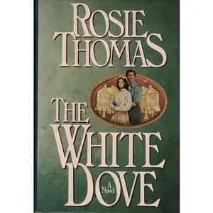 USED-The White Dove by Rosie Thomas (Hardcover)