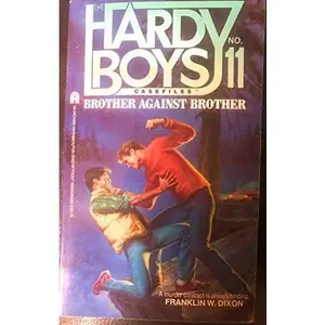 USED-Brother Against Brother (The Hardy Boys Casefiles #11) by Franklin W. Dixon (Paperback)