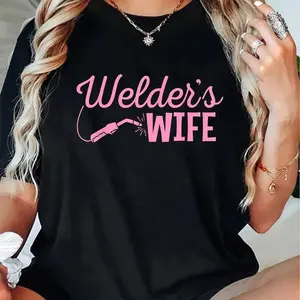 100% Cotton Welder's Wife Hand Metal Worker Welding Blacksmithing T-Shirt