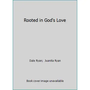 USED-Rooted in God's Love by Dale Ryan (Paperback)