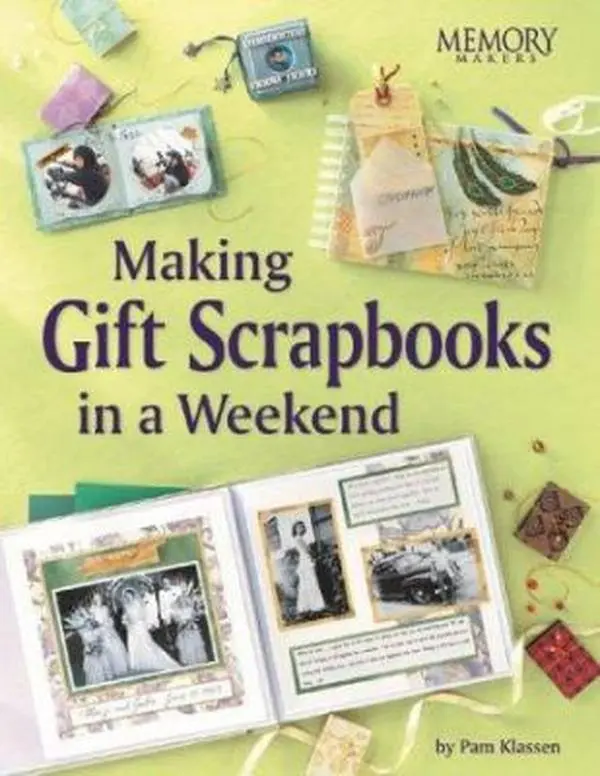 USED-Making Gift Scrapbooks in a Snap: 20 Perfect Presents for Family and Friends by Pam Klassen (Paperback)