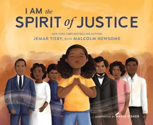 I Am the Spirit of Justice by Jemar Tisby||Malcolm Newsome||Nadia Fisher [Hardback Book]