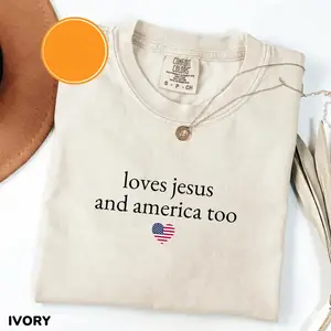 Comfort Colors Loves Jesus And America Too Shirt, 4th of July Shirt, USA Shirt, Independence Day Shirt