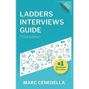 USED-Ladders Interviews Guide: Best Practices & Advice from the Leaders in $100K+ Careers by Marc Cenedella (Paperback)