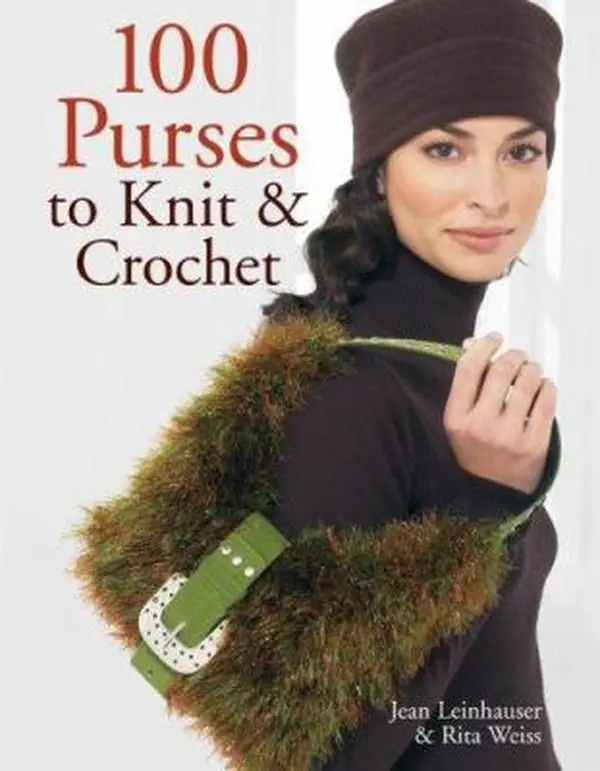 USED Book - 100 Purses to Knit & Crochet by Jean Leinhauser (Hardcover) - english