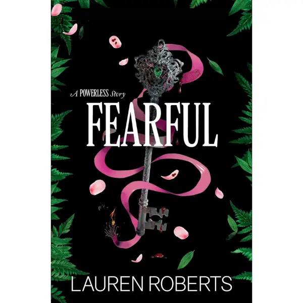 Fearful - The Powerless Story Hardcover Fantasy Novel, Lauren Roberts' The Powerless Trilogy Series, Original Storybook Reading Materials for Natural Sciences Enthusiasts