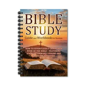 Bible Study Guide and Workbook for Novices: How to Effortlessly Grasp Each Book of the Bible - Featuring Straightforward Lessons and Hands - on Activities christmas gifts