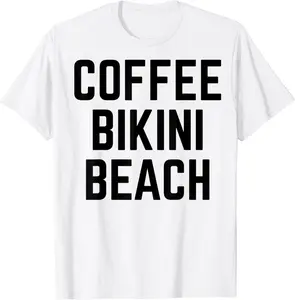 Coffee Bikini Beach Outfit Coffee lover addict Gift Summer T-Shirt - Briannama Shop 57B07SSQFWQZ