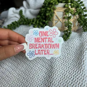 One Mental Breakdown Later Funny Spongeboby Sticker Handmade Waterproof High-Quality Vinyl Laminated Unique Design Perfect for Office Decor