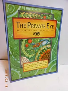 USED-The Private Eye® 5X Looking/Thinking by Analogy - A Guide to Developing the Interdisciplinary Mind by Kerry Ruef (Paperback)