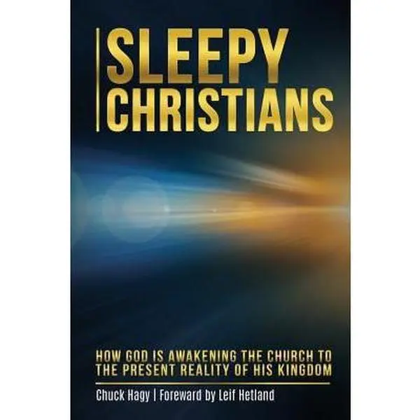 USED-Sleepy Christians: How God is awakening the Church to the present reality of His Kingdom by Hagy, Chuck (Paperback)