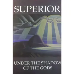 USED-Superior: Under the Shadow of the Gods by Barbara Chisholm (Paperback)