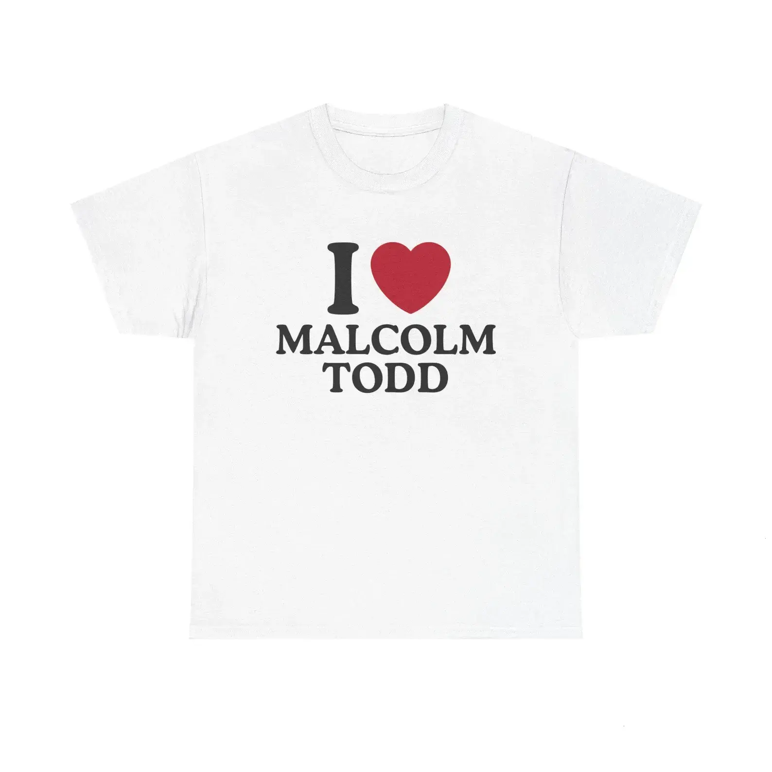I Love Malcolm Todd T-Shirt Meme Inspired Streetwear Cool Unisex Tee Trendy Graphic Design Fan Essential