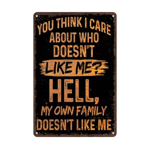 Sarcastic Metal Sign "You for THINK I Care Who Dislikes Me?" Funny Rustic Wall Art - 8x12 Inch Vintage Metal Poster for Outdoor/Indoor Decor, for Man Cave, Garage, Bar, Farm - Durable Holiday Gift, Metal Outdoor Decor, Humorous Signage Hanging