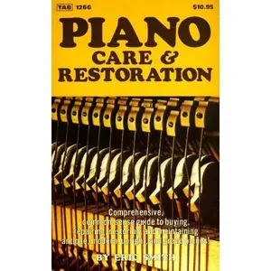 USED-Piano Care and Restoration by Eric Smith (Paperback)