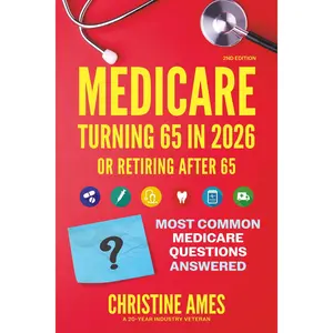 MEDICARE TURNING 65 IN 2026: MOST COMMON MEDICARE QUESTIONS ANSWERED