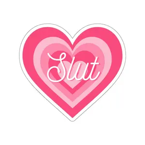 Sl*t Die-Cut Stickers 6X6