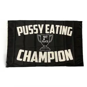 P*ssy Eating Champion Flag funny flag 3x5 banner garage college Wall Flag Hanging Hanging Decor Pack Ornaments Decoration Decor Pack wishing gift
