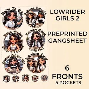 Ready to Press Lowrider Girls DTF or Sublimation GangSheets or UVDTF Decal