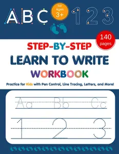 STEP-BY-STEP Learn to Write Workbook: Practice for Kids with Pen Control, Line Tracing, Letters, and More!: Preschool writing Workbook with Sight words for Pre K, Kindergarten and Kids Ages 3+