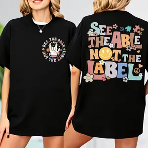 See The Able Not The Label T-shirt, Special Education Teacher Gift, Autism Awareness T-shirt,Neurodiversity T-shirt,Autism Teacher Gift