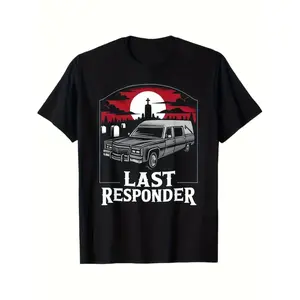 Morbid Humor Last Responder Hearse Graphic Tee Alternative Goth Style Black Cotton Shirt Unisex Sizes S To XXXL Perfect Gift For Dark Comedy Fans