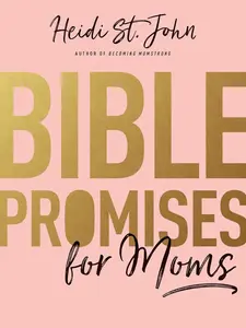 Bible Promises for Moms: Inspirational Verses of Hope & Encouragement for Christian Mothers Paperback