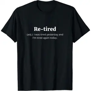 【100% Cotton】Funny Retired Definition T-Shirt | Sarcastic Retirement Tee for Men and Women | Premium Quality for a Comfy Fit | Perfect Gift for New Retirees!